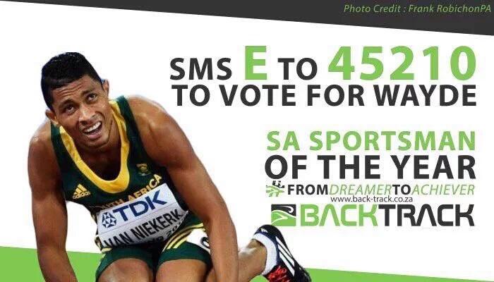 Please vote for the champ <a href="/WaydeDreamer/">Wayde van Niekerk</a> for SA Sportsman of the year. Sms E to 45210