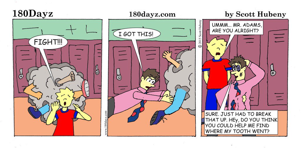 180Dayz's tweet image. fight #180Dayz #schoolcomics #schoolfight #teacherhumor #teachersafety 180dayz.com/2015/11/fight/