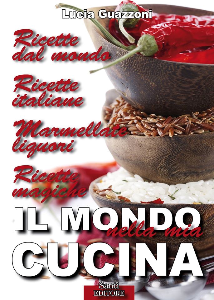 SantiEditore's tweet image. LUCIA GUAZZONI - IL MONDO NELLA MIA CUCINA #1volume #2volume #3volume #volumeunico @Bestebook4u