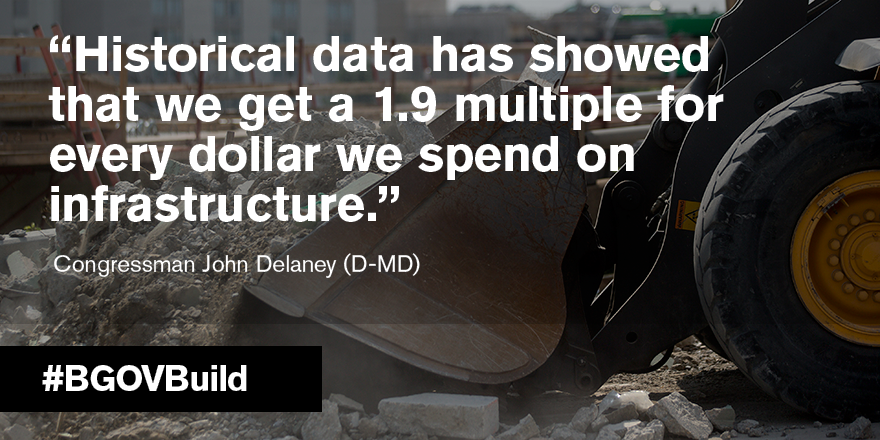 BGOV's tweet photo. Infrastructure isn't an expense, it's an investment (and a strong investment) says @RepJohnDelaney at #BGOVBuild https://t.co/FKdQCSYx6c