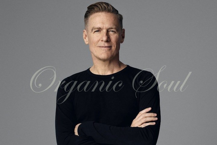 Happy Birthday from Organic Soul...
Singer Bryan Adams is 56 -  