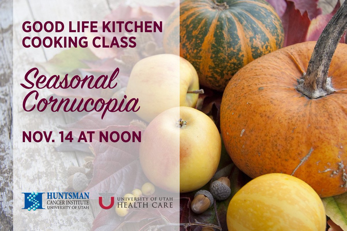 huntsmancancer's tweet image. The Nov. 14 #GoodLifeKitchen cooking class features #fallfavorites like #apples &amp;amp; #squash. Register at 801-587-4585.