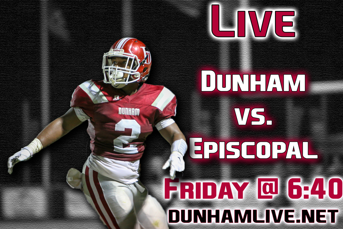 Dunham vs. <a href="/EHSBRAthletics/">Episcopal Athletics</a> tomorrow Live @ 6:40 dunhamlive.net