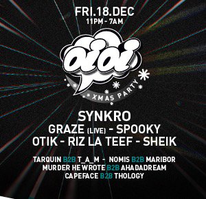 OiOi_LDN's tweet photo. :)HYPED for our Xmas Party on 18th Dec with @SYNKRODUB @Graze_Music @otikulate @sheikmusic https://t.co/9AY1D3Dhqb https://t.co/gObXMexr4e