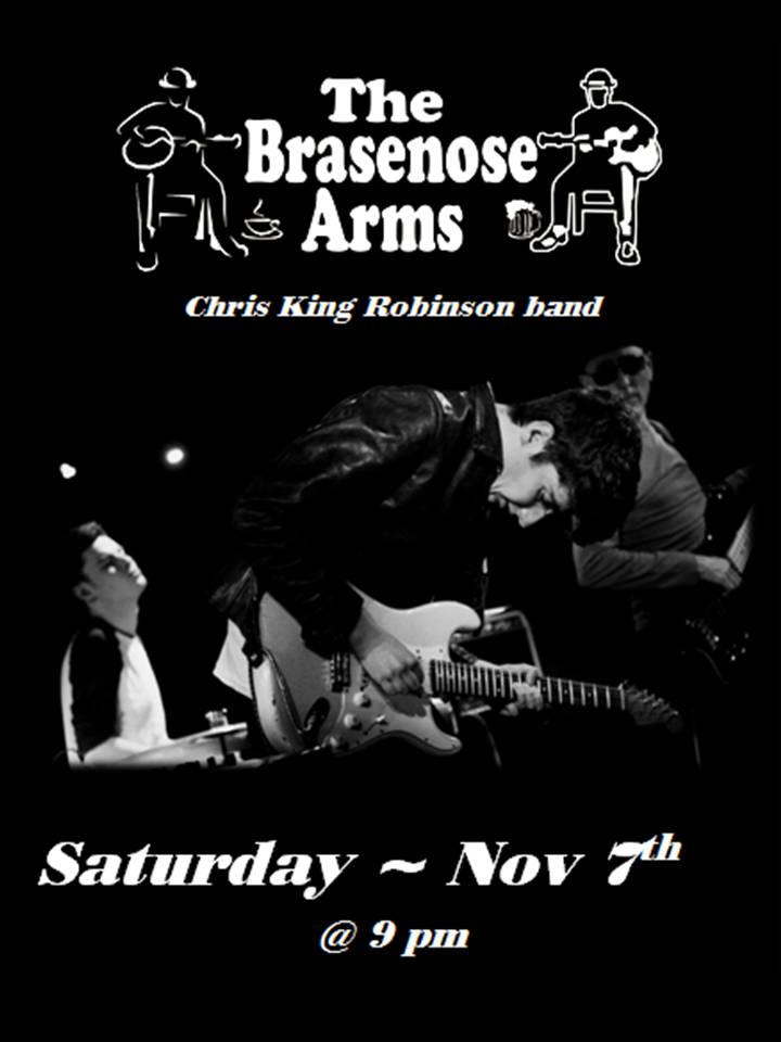 BrasenoseArms's tweet photo. This SATURDAY (7th) THE BRASENOSE ARMS has the 
 Chris King Robinson Band playing. https://t.co/tfVMMLECKk
