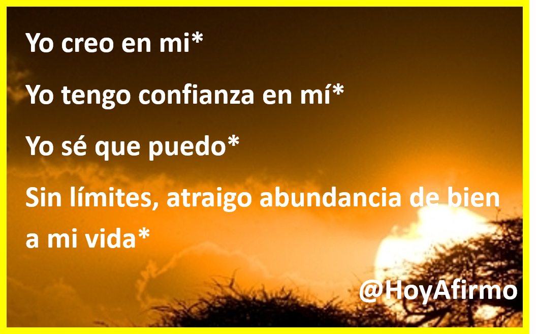 HoyAfirmo's tweet photo. Sin límites, atraigo abundancia de bien a mi vida* https://t.co/MJ9jnNkQBl