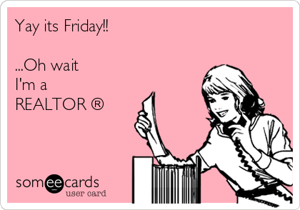 KateOCRealtor's tweet image. #realestatehumor #realestatejokes #realtorjokes #funnies #friday