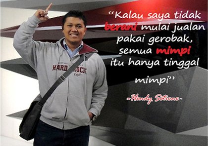 HendySetiono's tweet photo. "Kalau saya tidak berani mulai jualan pakai gerobak, semua mimpi itu hanya tinggal mimpi." Hendy Setiono https://t.co/B5KdtHGjbJ