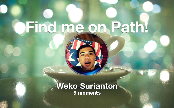 Find me on #Path now! Go to: path.com! #thepersonalnetwork