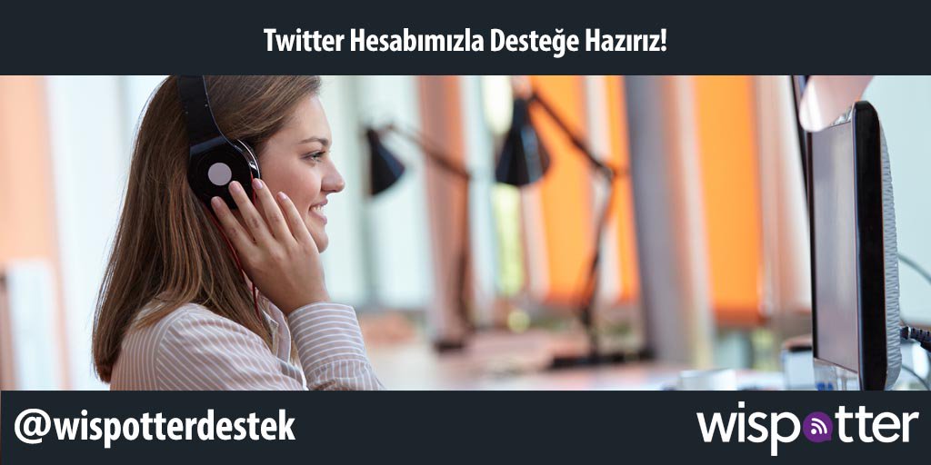 Wispotter hizmetimiz ile ilgili destek almak için <a href="/wispotterdestek/">Wispotter Destek</a> hesabımızdan bize ulaşabilirsiniz. #wispotter