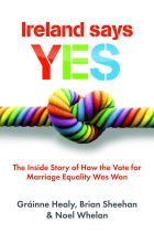 MarriageRef2015's tweet photo. Out now in bookshops, "Ireland Say Yes" by @goggshealy @brianatglen &amp; @noelwhelan. Get it before it's gone! https://t.co/eJ8gENq13E