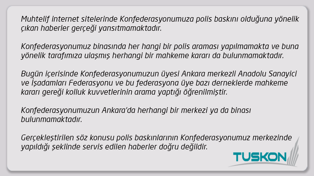 Tuskon's tweet photo. KAMUOYU AÇIKLAMASI

Konfederasyonumuza polis baskını olduğuna yönelik çıkan haberler gerçeği yansıtmamaktadır. https://t.co/AZPw1YCll4