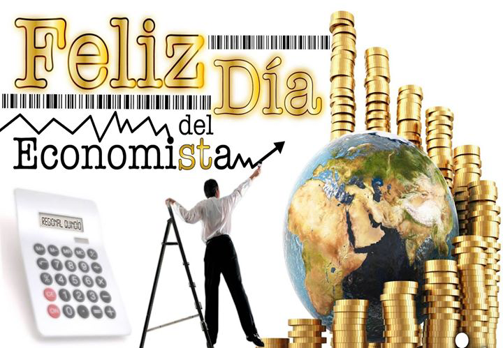 Feliz Día a todos los Economistas...