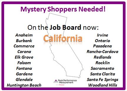 Mystery shoppers needed in California! Apply on our job board after signing-up/logging in at pinnaclemysteryshopping.com