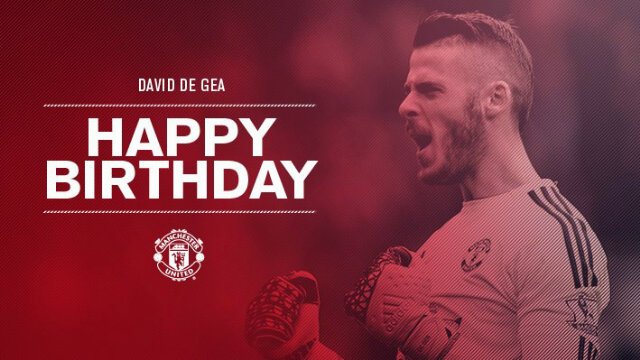 Happy birthday to No1 and world best goalkeeper  David De Gea. Wish you more success Dave. 