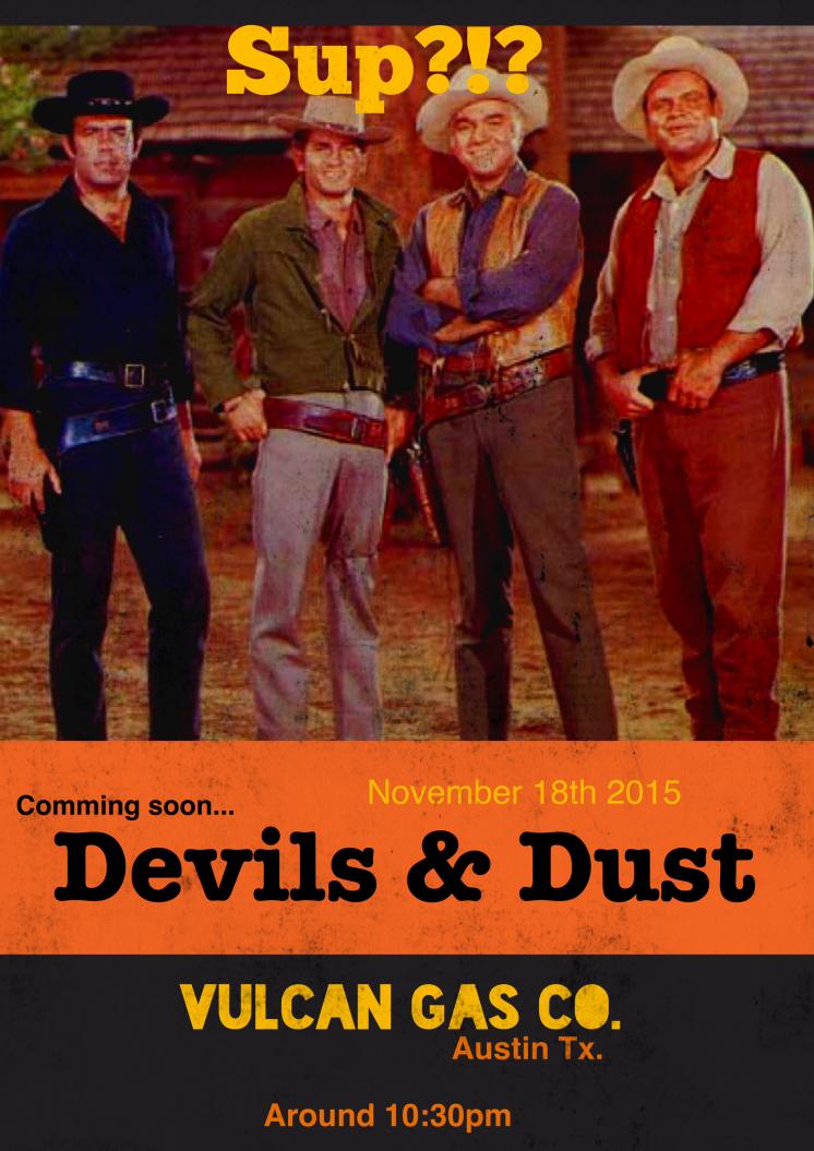 DevilsATX's tweet image. Nov 18th @#vulcangasco #Austin #livemusicisthebestmusic#supportlocal #DevilsandDust#RT#indie#alternative #americana