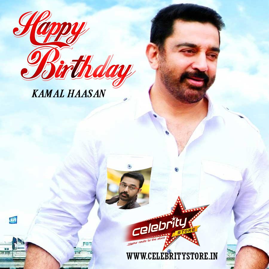  Wishes The Universal Hero Kamal Haasan a Very Happy Birthday.   