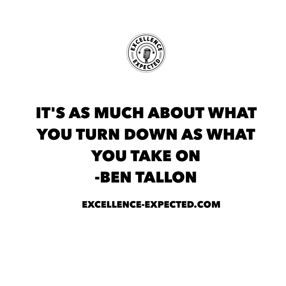 MrAsquith's tweet photo. "It's as much about what you turn down as what you take on." - #smallbusiness #quote from @BenTallon via @MrAsquith https://t.co/FLfkMFM4Ig