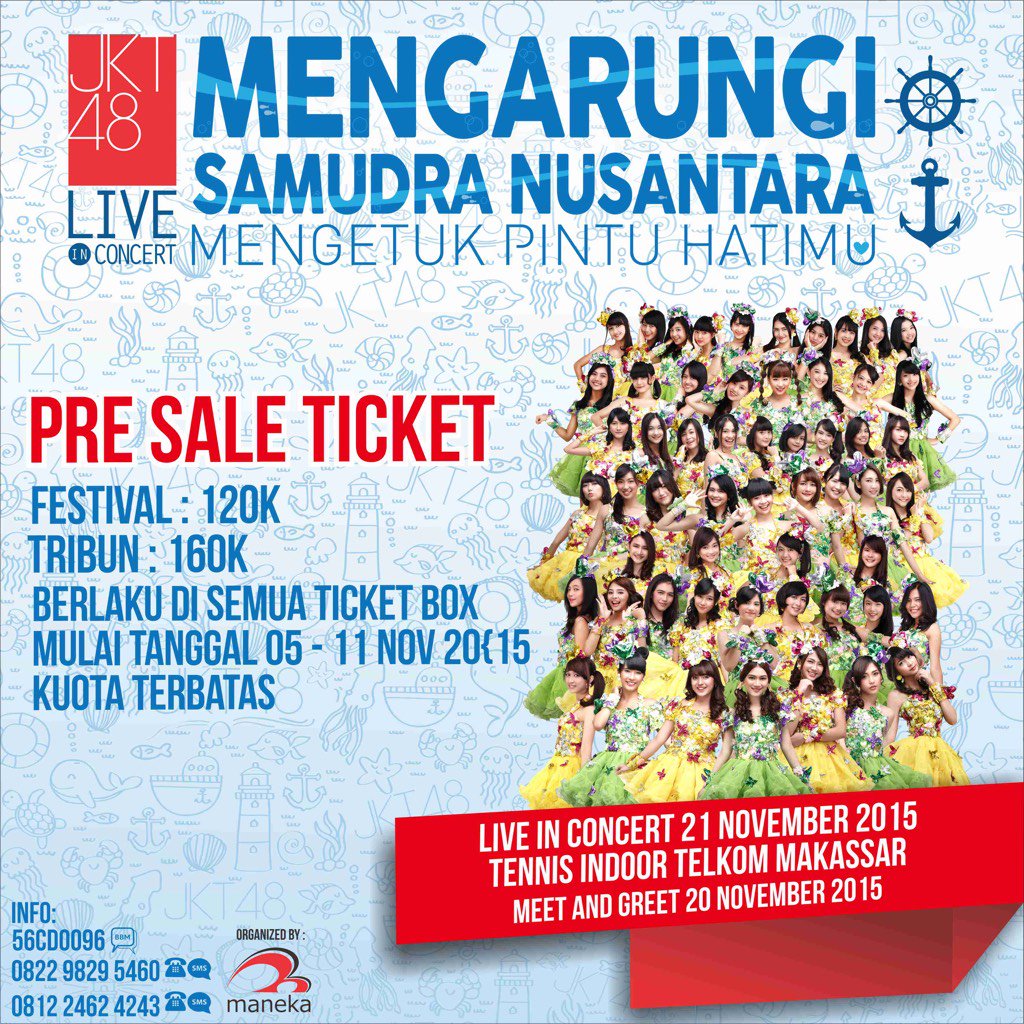 Tiket presale: Festival 120k, Tribun 160k. #JKT48Samudra 21 Nov 2015 at Tennis Indoor Telkom Makassar