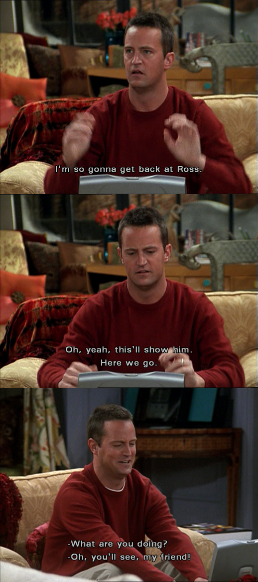 F R I E N D S Fan Please Rt Chandler This Will Show Him Here We Go Starts Typing Monica What Are You Doing C Oh You Ll See My Friend T Co 261h8dn1ih