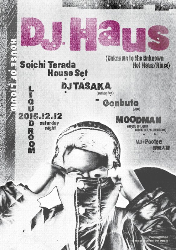 LIQUIDROOM's tweet photo. 〈12/12(土) HOUSE OF LIQUID〉2015年のHOLのトリを飾るUKハウス・シーンの異端児DJ Hausとは？音源と合わせてチェックです！→https://t.co/qW4caCE2qz https://t.co/rEVUsO9KIy