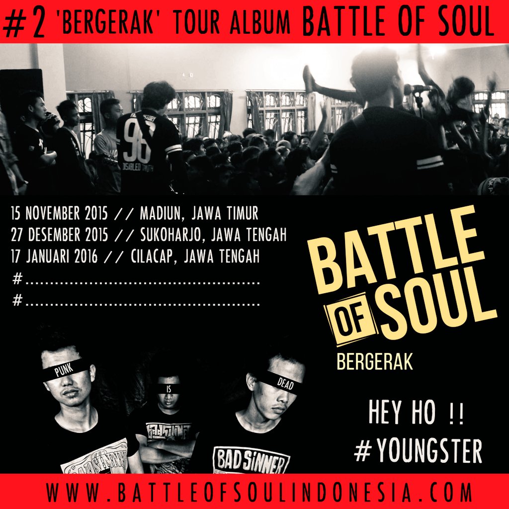 "BERGERAK" Tour Album #2 // battleofsoulindonesia.com