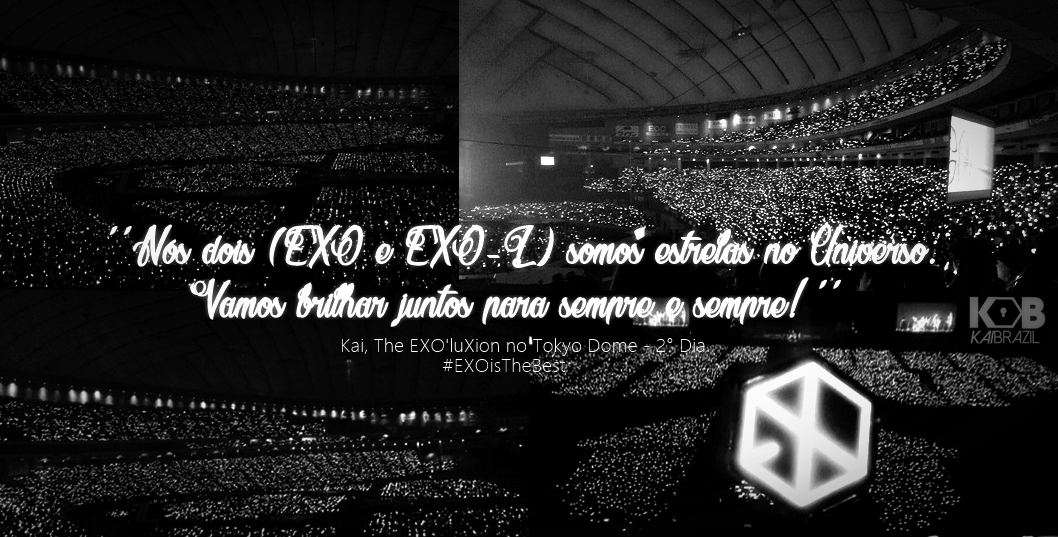 KJIBrasil's tweet photo. ''We're both (EXO and EXO-L) stars in the universe. Let it shine together forever and ever!'' - Kai ❤ #EXOisTheBest https://t.co/5amKyKCnfI