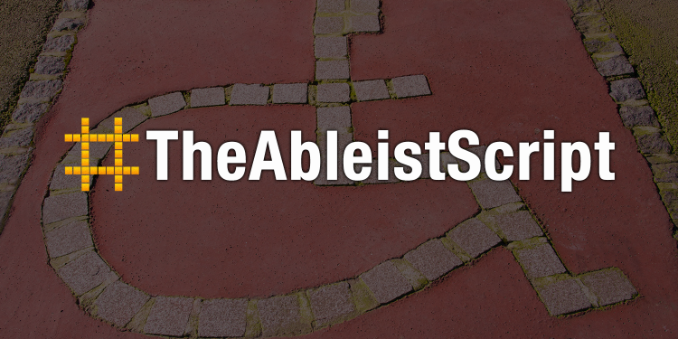 Graphic that says #TheAbleistScript