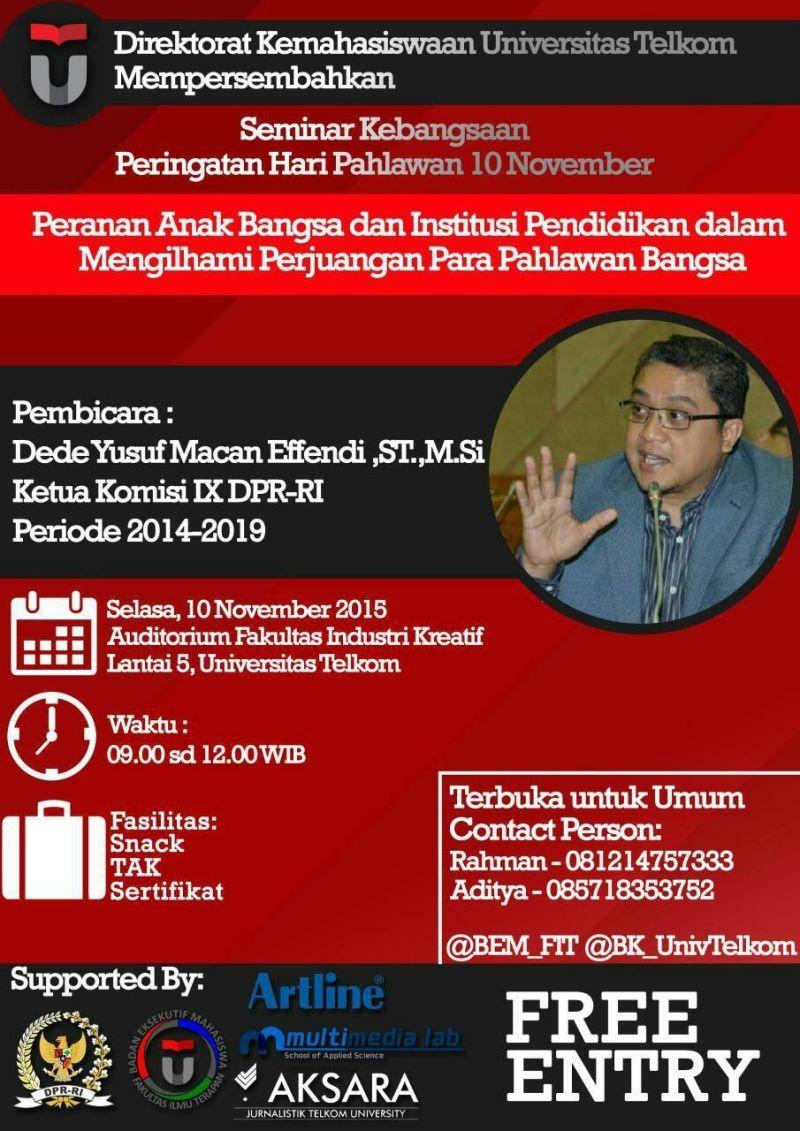 Direktorat kemahasiswaan Tel-U and BEM FIT 
PRESENT
Sminar Nasional
Selasa, 10 Nov 2015
<a href="/Auditorium/">Jeffrey Harrington</a> FIK
FREE ENTRY