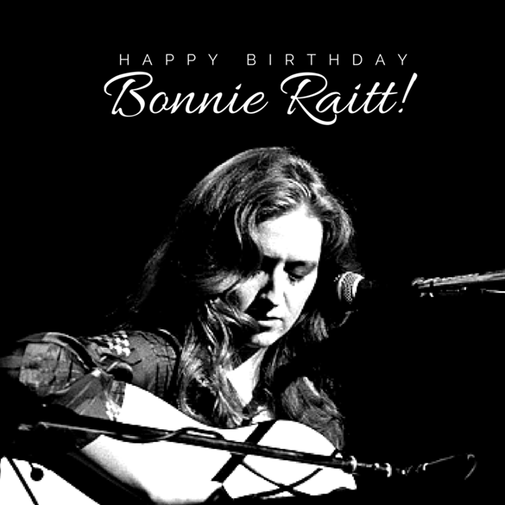 Happy birthday, Bonnie Raitt! 