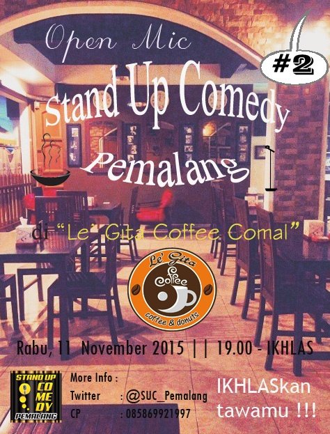 SUC_Pemalang's tweet photo. #Openmic2 Suc pemalang || Rabu, 11 November 2015 || 19.00-ikhlas || di #LeGitaCoffeeComal .GRATIS !!! https://t.co/J5bsYiYyN4 cc : @kabarpml