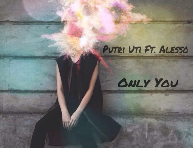 ItsPutriUti's tweet photo. #OnlyYou Ft. @Alesso remix out now on iTunes https://t.co/qxhm6BDfFE https://t.co/Vz39x1bVYE