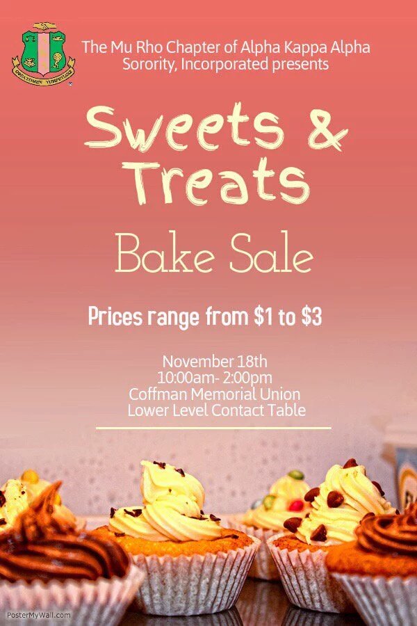 Be sure to support the <a href="/MuRhoAKAs/">Mu Rho AKAs</a> for their Sweets &amp; Treats Bake Sale. #UMNGreek #BeGreekUMN #UMNProud