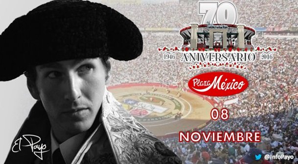 InfoPayo's tweet photo. Hoy 4:30 pm @elpayo_ Plaza de Toros México Mano a Mano con "El Juli" https://t.co/IgKI98uusN