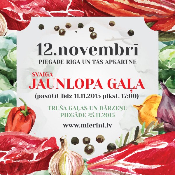 Jaunlopa gaļas piegāde 12.novembrī. Izvēlies mierini.lv/produkcija/ un pasūti majasmierini@gmail.com