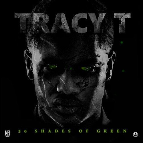 iamchrisherbst's tweet photo. [Mixtape] @TheRealTracyT - 50 Shades Of Green :: #GetItLIVE! https://t.co/Y7N4ie0Icw @LiveMixtapes @DJScream #MMG https://t.co/4HUwsbsYeJ