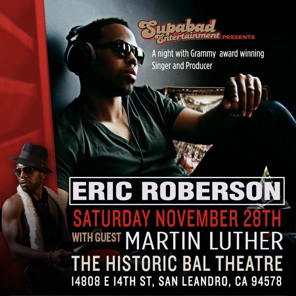 SupabadEnt's tweet photo. #BayArea .... @IAmEricRoberson &amp; @MartianLuther LIVE @BalTheatre .. Get Your Reserved Seats Now... https://t.co/LklTN1Ksiq