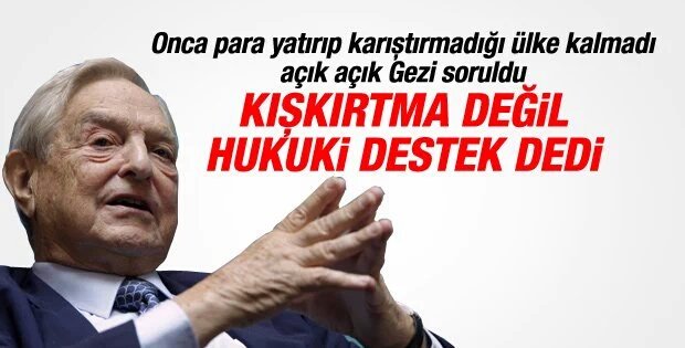 Ve Soros İtiraf Etti Gezi Parkı'nda 
200 TL'ye Çapulcu Aldım Demiş!