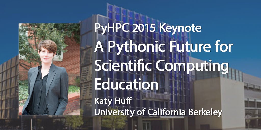 PythonHPC's tweet image. #PyHPC keynote by @katyhuff: "A Pythonic Future for Scientific Computing Education" bit.ly/1MjZmmy #SC15