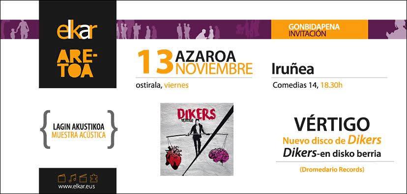 Este Viernes 13 tendrá lugar en Pamplona la presentación en acústico de Vértigo, lo nuevo de Dikers. ¡Os esperamos!