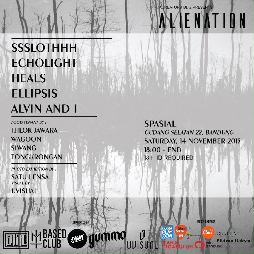 Today!!!: #Alienation | at SPASIAL | w/ <a href="/SSSLOTHHH/">SSSLOTHHH</a> <a href="/_echolight/">Echolight</a> <a href="/ellipsis_id/">Ellipsis.</a> <a href="/AlvinAnd_I/">Alvin & I</a> etc. | #ACreatorsBDG