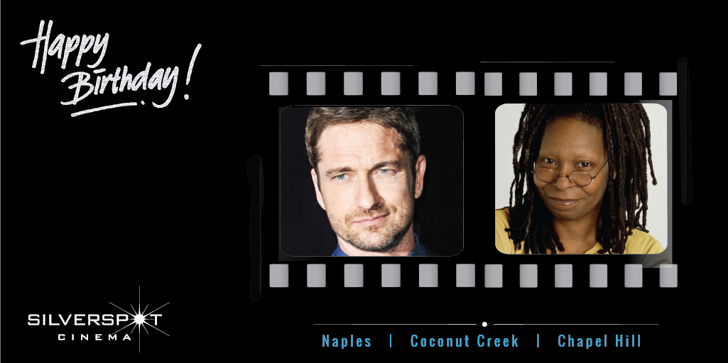 Happy Birthday to Gerard Butler and Whoopi Goldberg   
