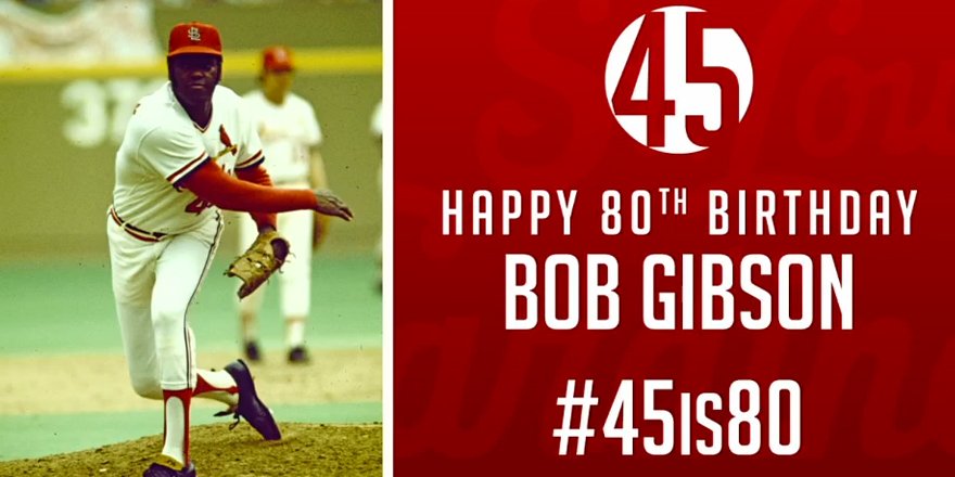 Cardinals's tweet photo. Wishing a Happy 80th Birthday to one of the all-time greats, Bob Gibson! #45is80 WATCH: https://t.co/q6GdDdup1v https://t.co/H46ypNOLWq