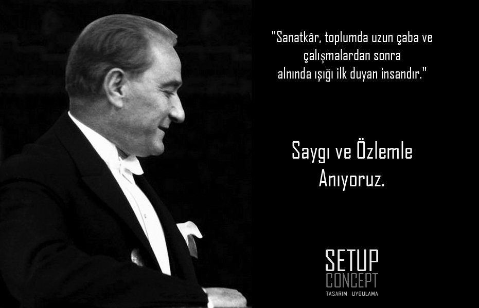SetupConcept's tweet photo. Saygı ve Özlemle Anıyoruz. #Atatürk #TürkiyeCumhuriyeti https://t.co/Eetsr47kXq