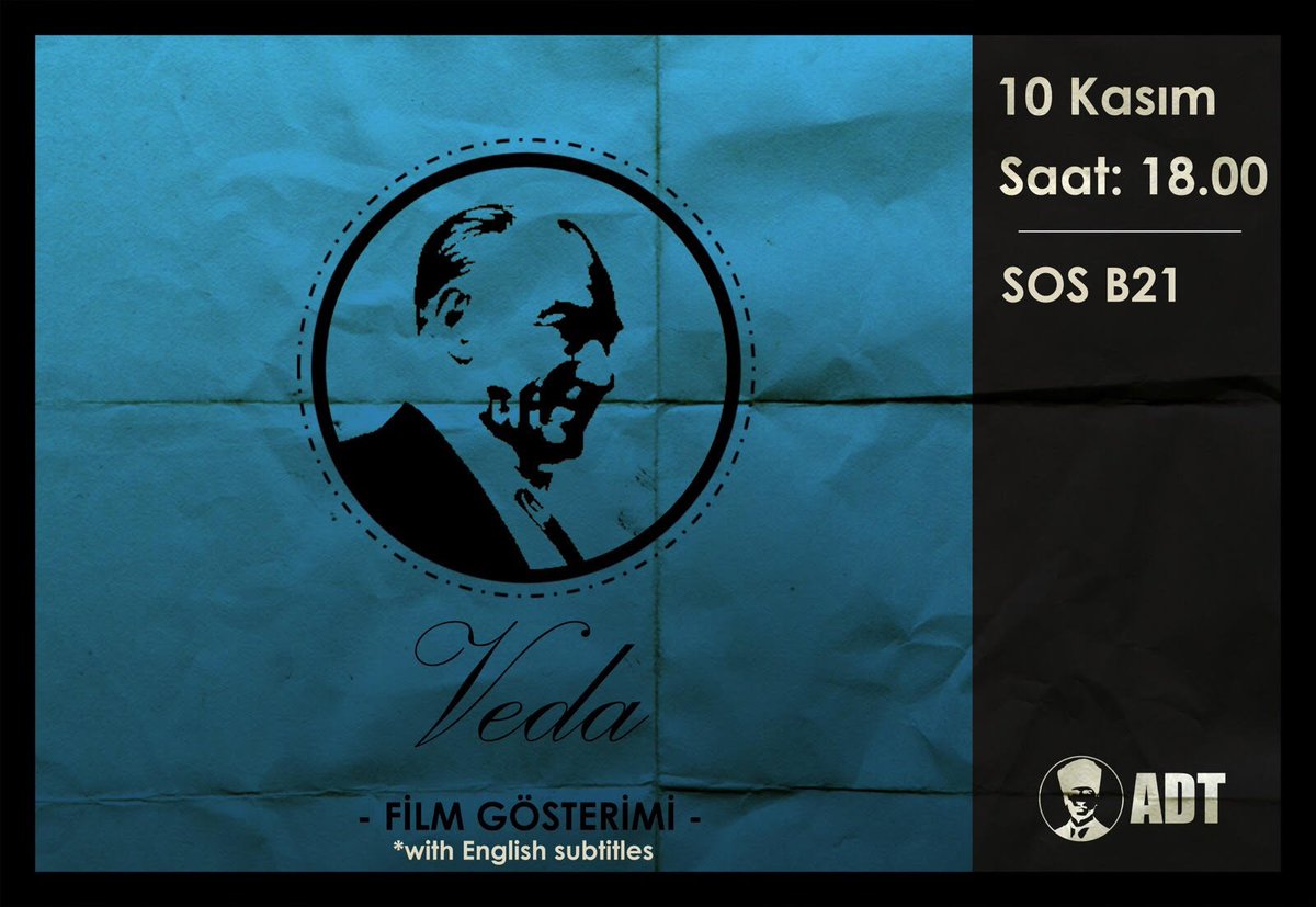 KU_ADK's tweet photo. Koç Üniversitesi'nde Atatürk'ü anmak için düzenlediğimiz "Veda" filminin gösterimine herkesi bekleriz. https://t.co/CNWY89fzt4