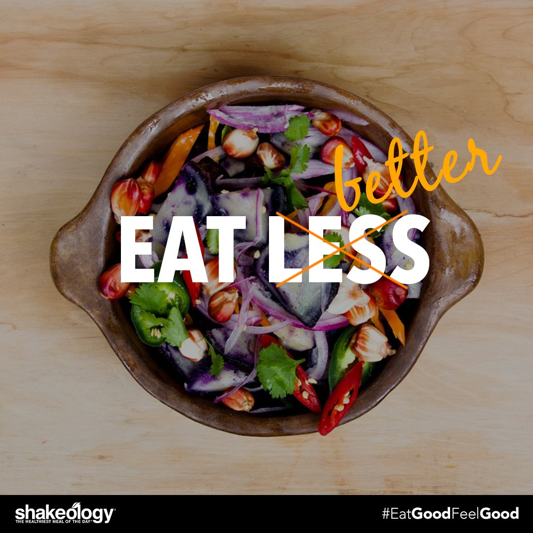 shakeology's tweet photo. It's not about starving yourself! #EatGoodFeelGood #MondayMotivation https://t.co/hfE0Zxrr2d