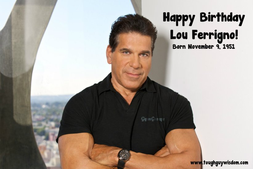 Happy 64th Birthday to Lou Ferrigno!  