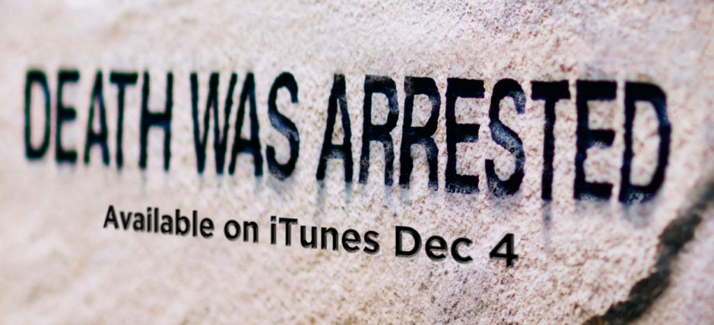 brandoncoker's tweet photo. iTunes. December 4th. BOOM! #deathwasarrested https://t.co/AFUh078j1Y