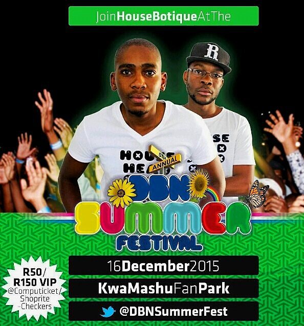 BoutiqueSounds's tweet photo. Catch House Boutique LIVE at DBN SUMMER FESTIVAL on the 16th December 2015 at KwaMashu Fan Park! https://t.co/6GgVwmCbkv