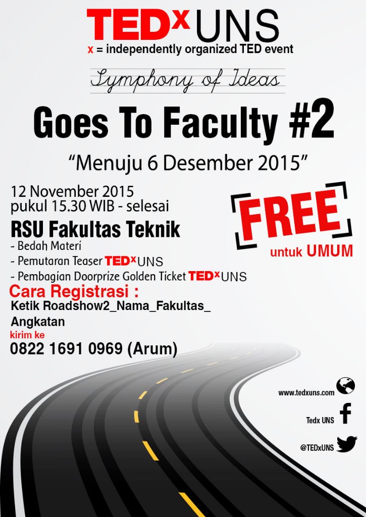 Roadshow TEDxUNS #2 di RSU FT UNS | FREE | 12 Nov 2015 | @hmja_febUNS @HmjmUNS <a href="/HMJEPUNS/">HMJ-EP FEB UNS</a>